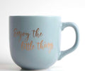 Mug - Enjoy the little things